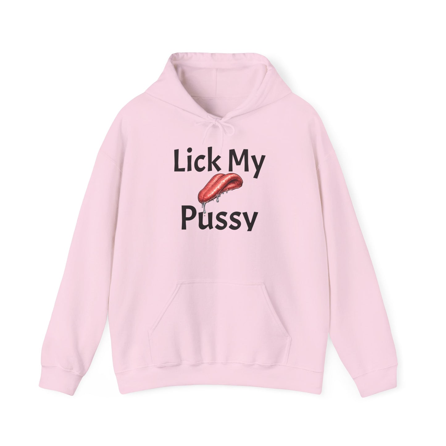 Lick My Pussy Hoodie