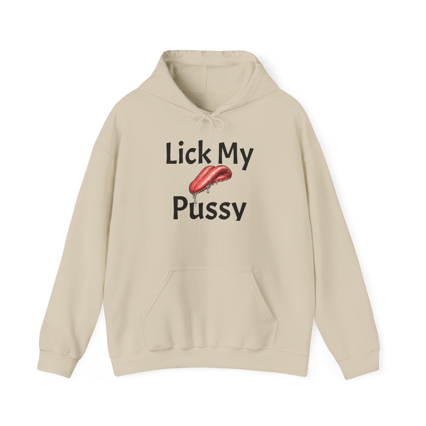 Lick My Pussy Hoodie