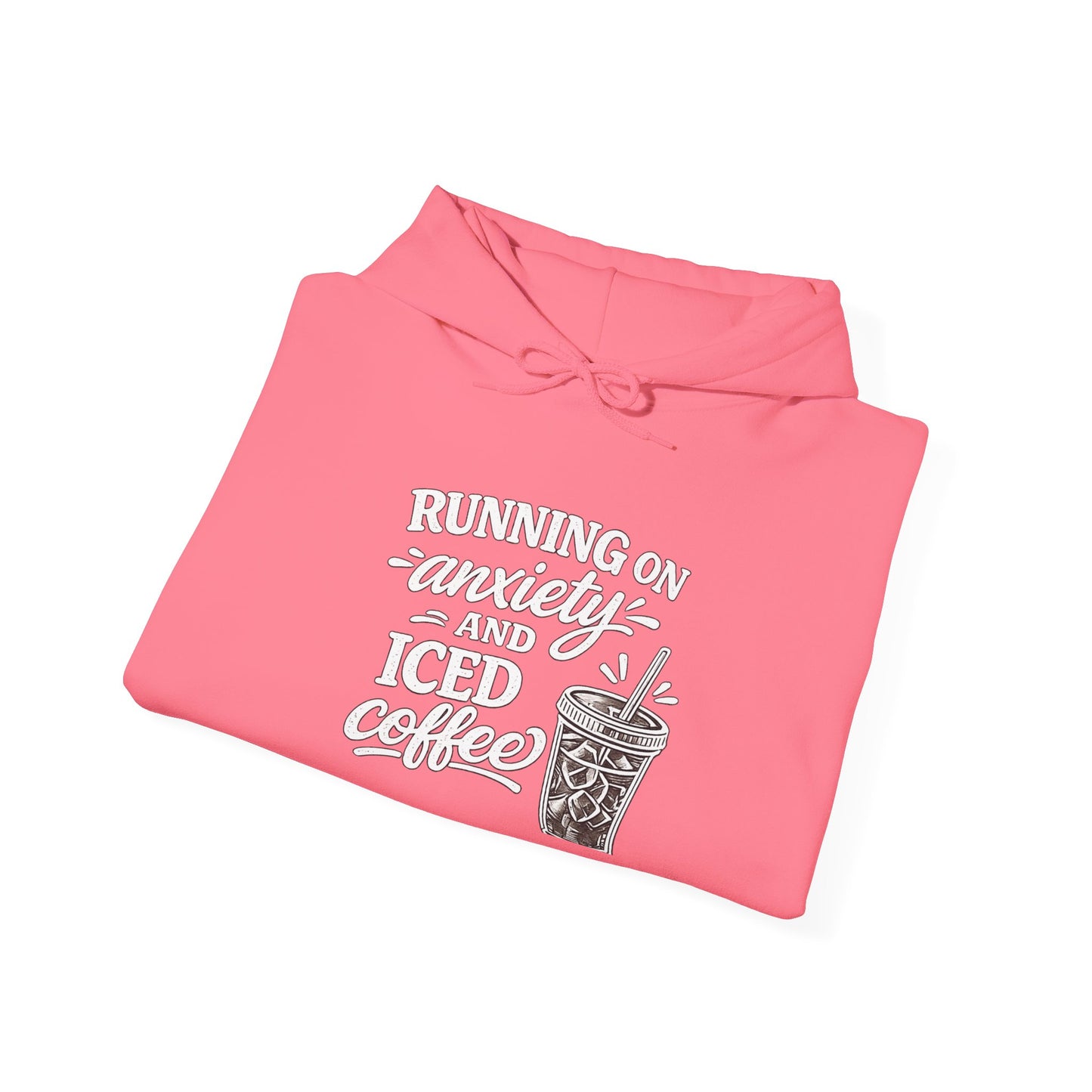 Running on Anxiety and Iced Coffee Hoodie