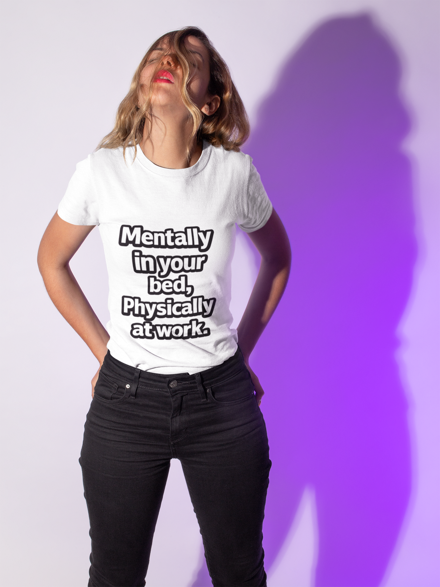 Mentally in your Bed, Physically at Work T-Shirt