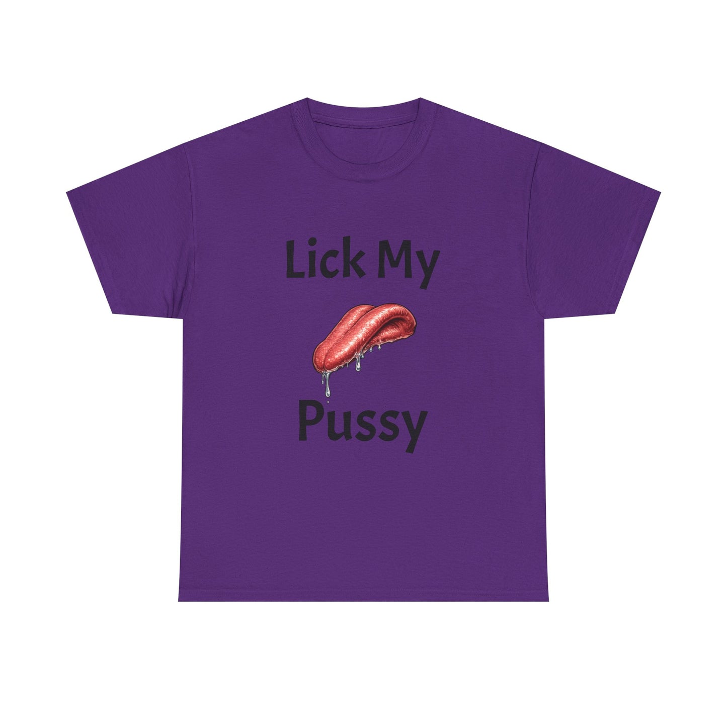 Lick My Pussy T-Shirt