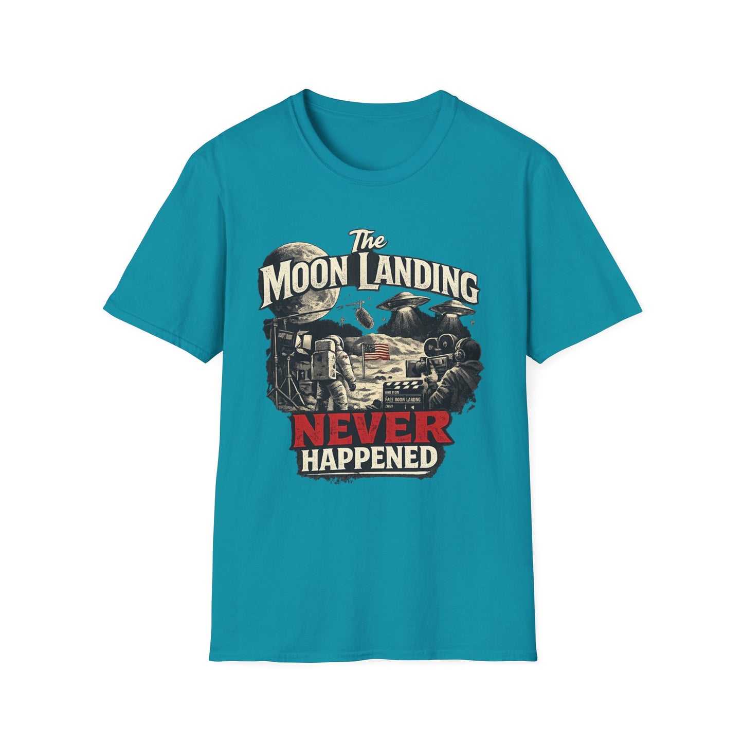 The Moon Landing Never Happened T-Shirt