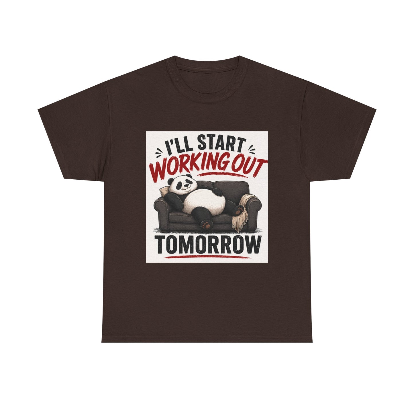 I'll Start Working Out Tomorrow T-Shirt