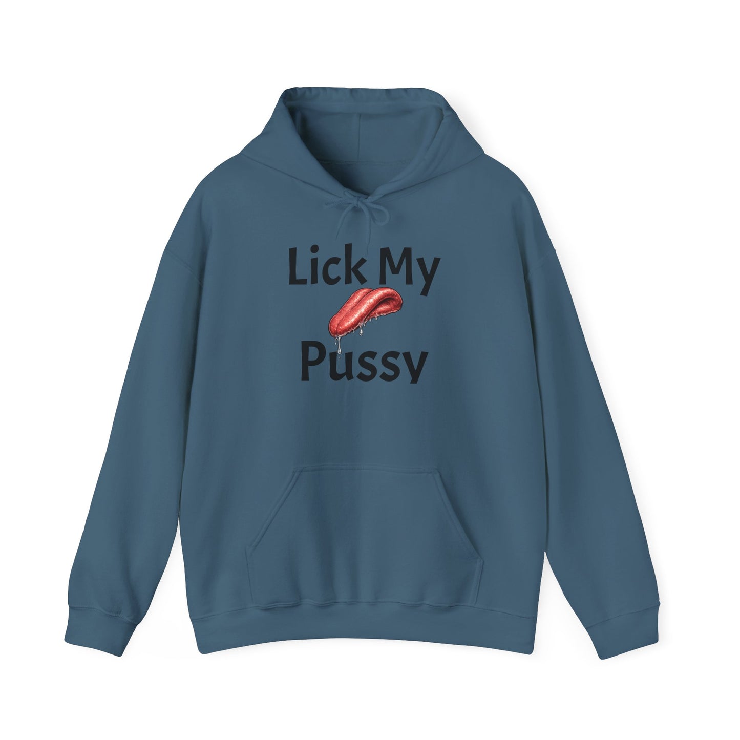 Lick My Pussy Hoodie
