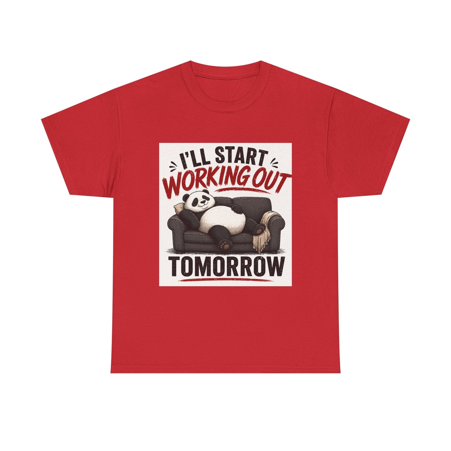 I'll Start Working Out Tomorrow T-Shirt