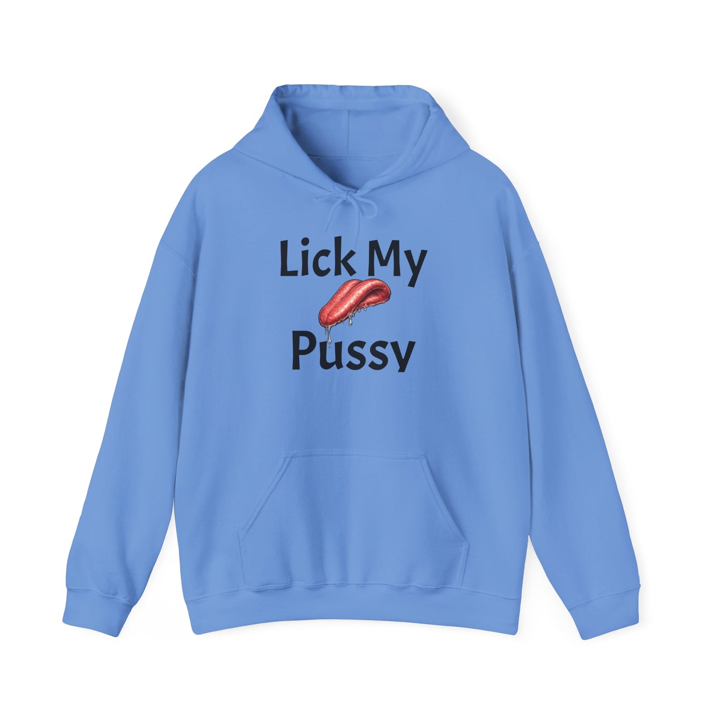 Lick My Pussy Hoodie
