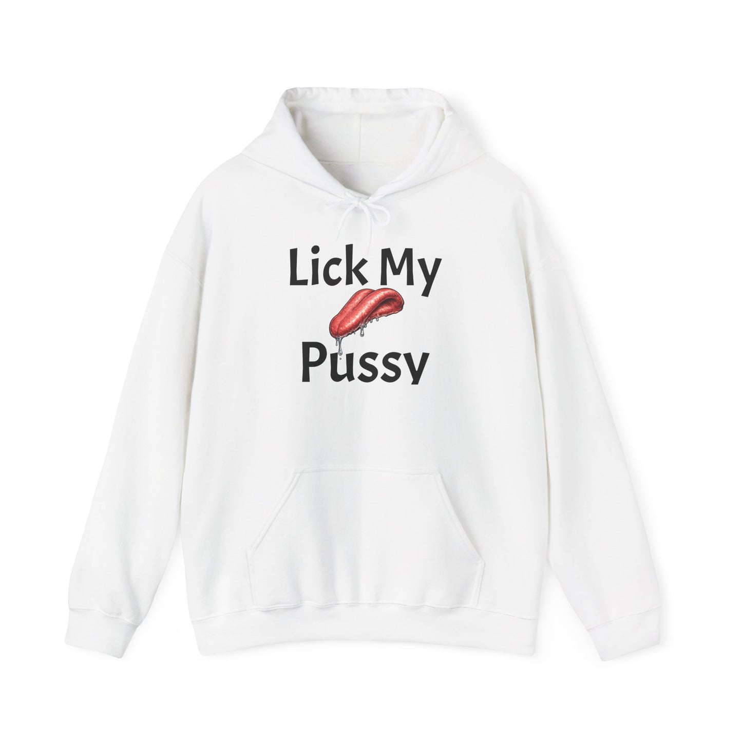 Lick My Pussy Hoodie