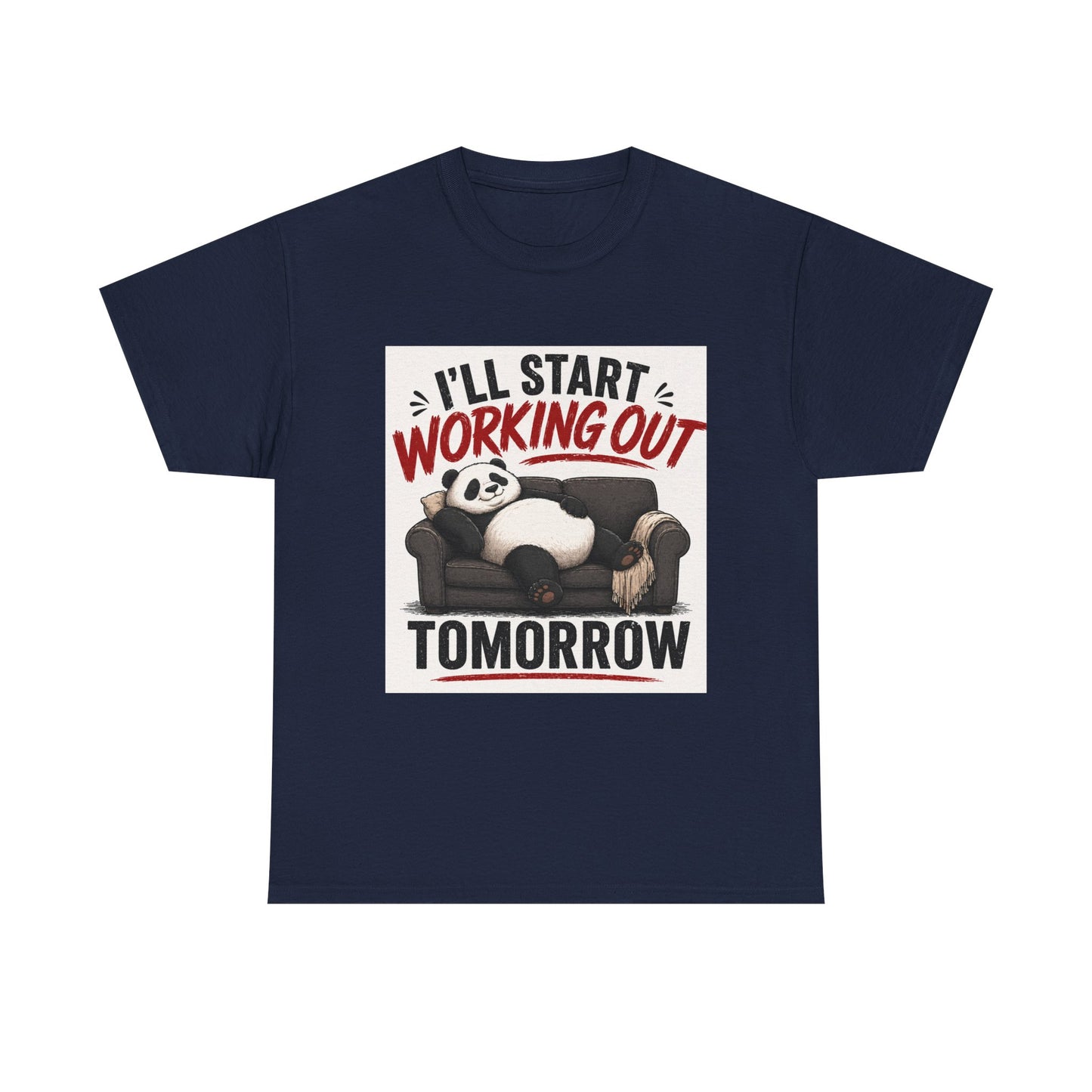 I'll Start Working Out Tomorrow T-Shirt