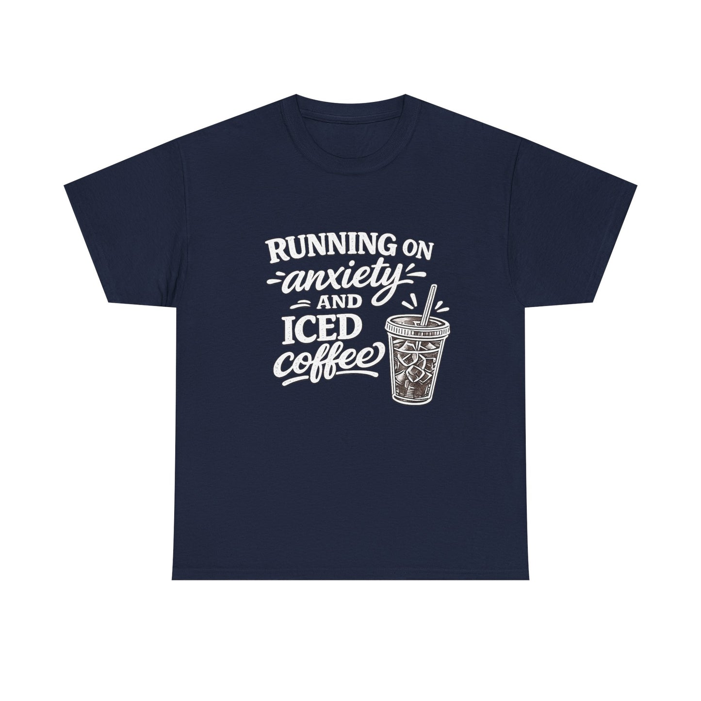 Running on Anxiety and Iced Coffee T-Shirt