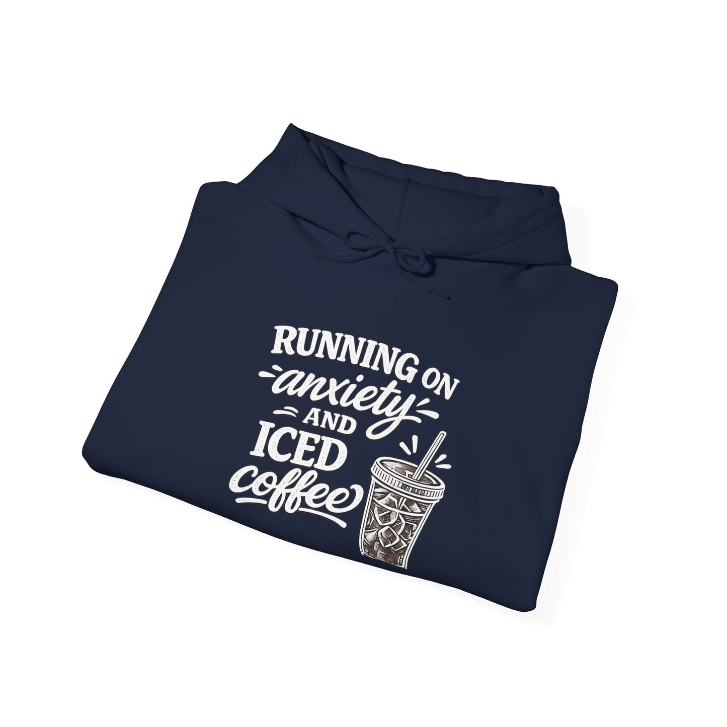 Running on Anxiety and Iced Coffee Hoodie