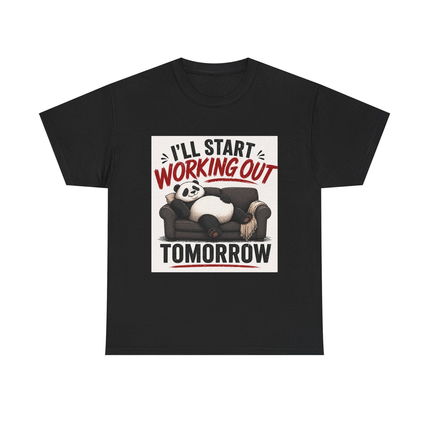 I'll Start Working Out Tomorrow T-Shirt